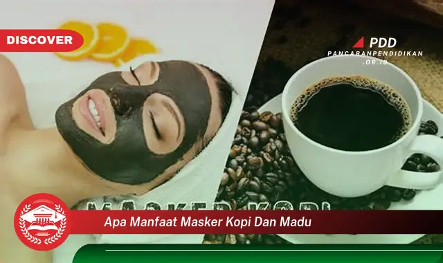 Temukan 10 Manfaat Masker Kopi dan Madu yang Wajib Kamu Intip