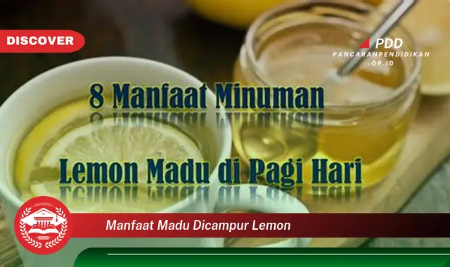 manfaat madu dicampur lemon