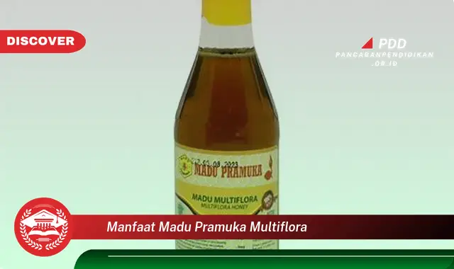 manfaat madu pramuka multiflora