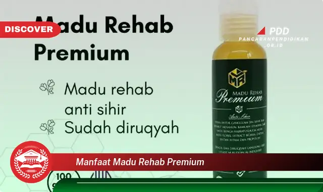 manfaat madu rehab premium