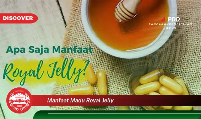 manfaat madu royal jelly