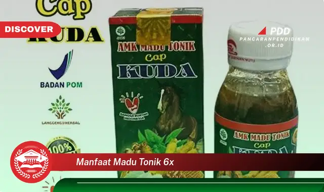 manfaat madu tonik 6x