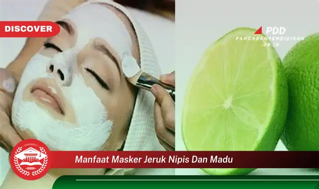 manfaat masker jeruk nipis dan madu