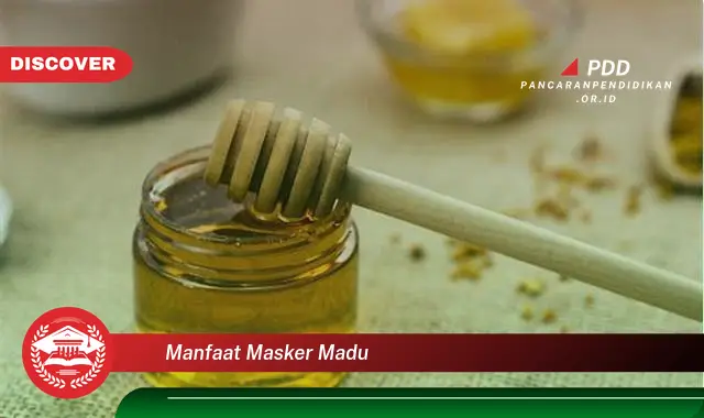 manfaat masker madu