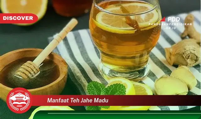 manfaat teh jahe madu