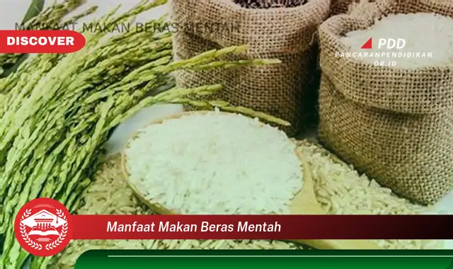 manfaat makan beras mentah