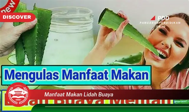 manfaat makan lidah buaya