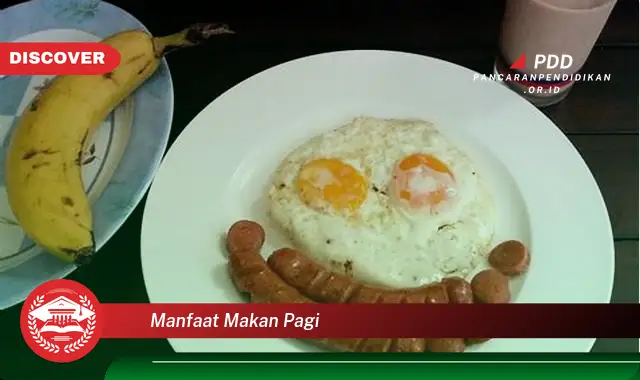 manfaat makan pagi