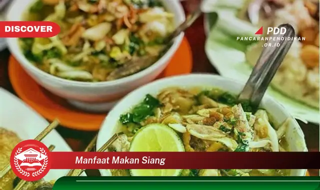 manfaat makan siang