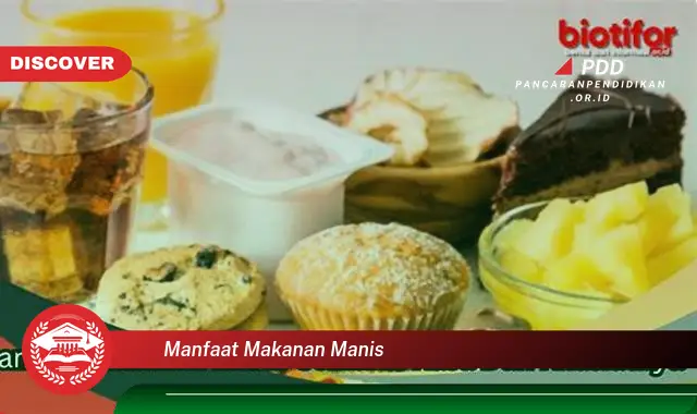 manfaat makanan manis