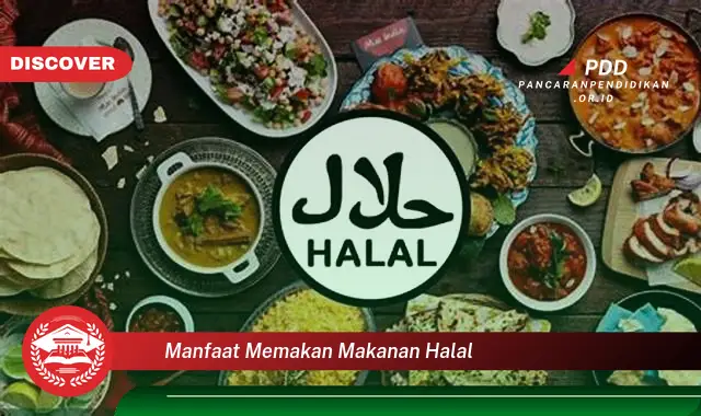 manfaat memakan makanan halal