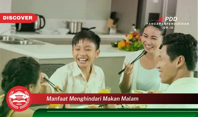 manfaat menghindari makan malam