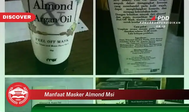 manfaat masker almond msi