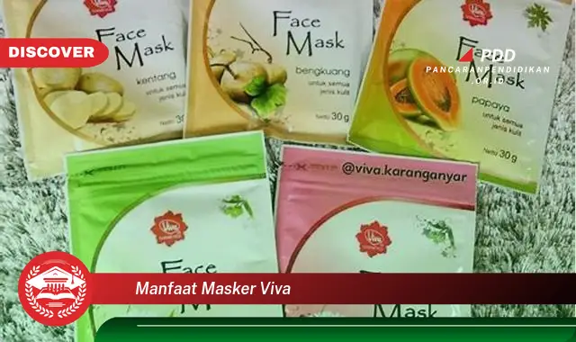 manfaat masker viva