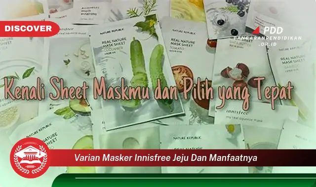 varian masker innisfree jeju dan manfaatnya