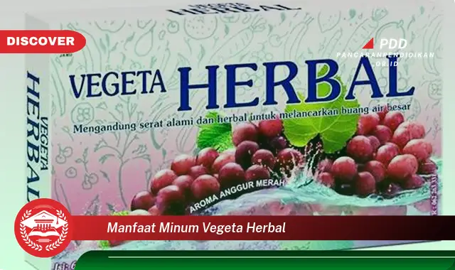 manfaat minum vegeta herbal