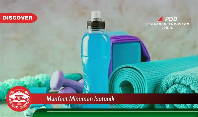 manfaat minuman isotonik