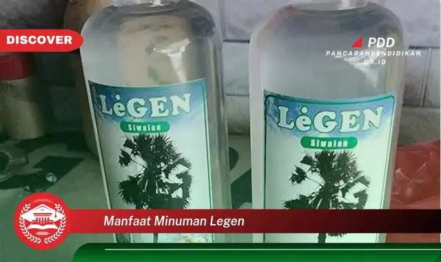 manfaat minuman legen