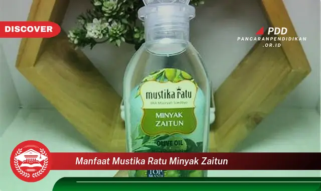 manfaat mustika ratu minyak zaitun