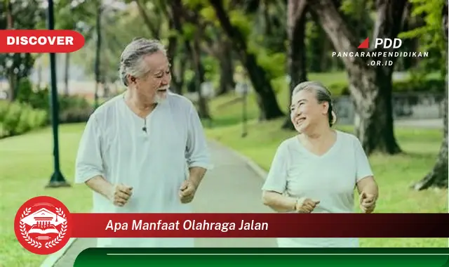 apa manfaat olahraga jalan