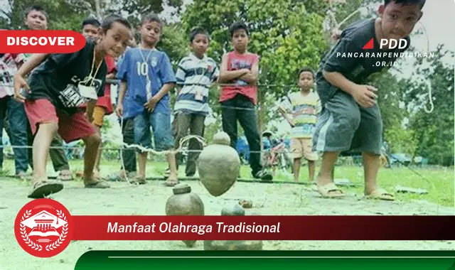 manfaat olahraga tradisional