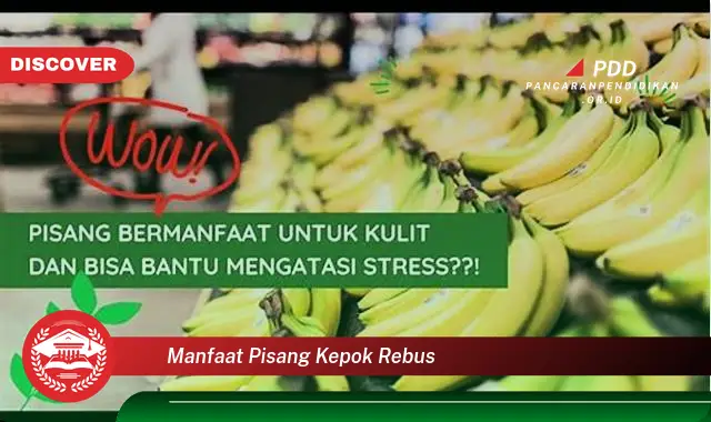 manfaat pisang kepok rebus