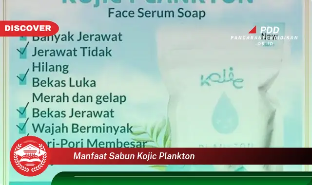 manfaat sabun kojic plankton