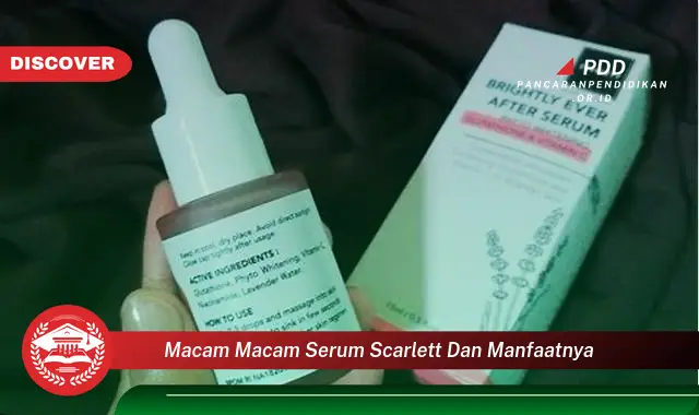 macam macam serum scarlett dan manfaatnya