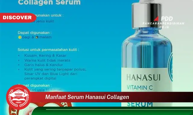 manfaat serum hanasui collagen