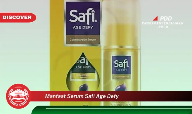 manfaat serum safi age defy