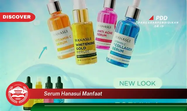 serum hanasui manfaat