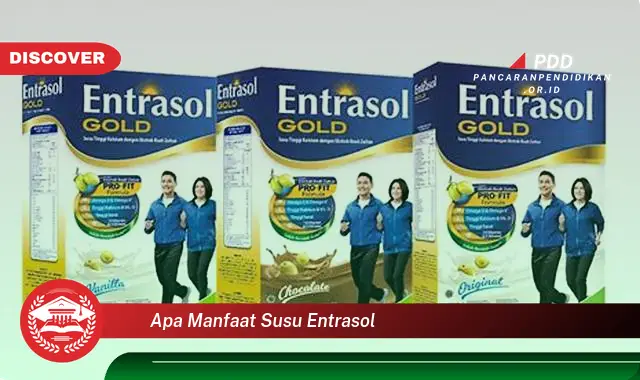 apa manfaat susu entrasol