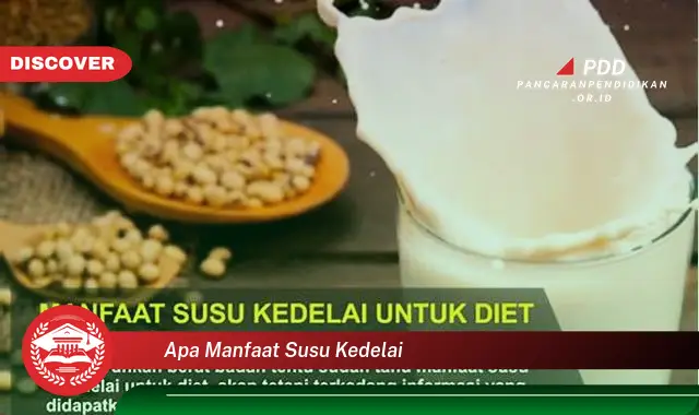 apa manfaat susu kedelai