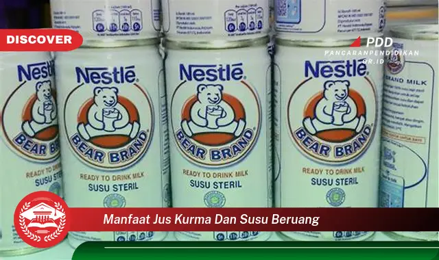 manfaat jus kurma dan susu beruang