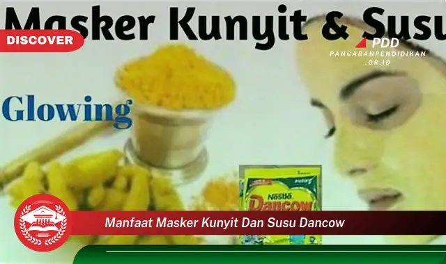 manfaat masker kunyit dan susu dancow