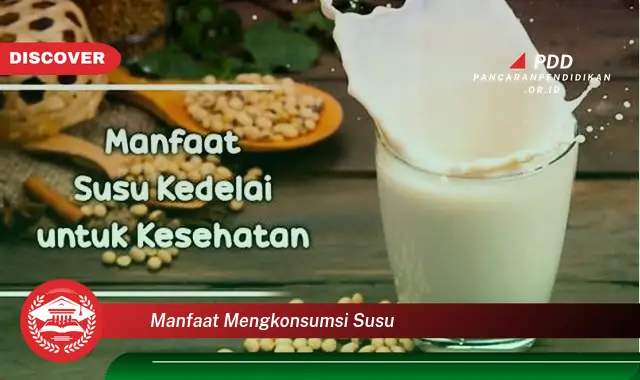 manfaat mengkonsumsi susu