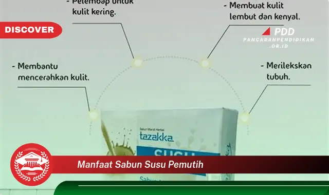 manfaat sabun susu pemutih