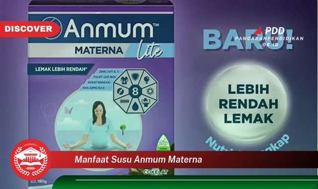 manfaat susu anmum materna