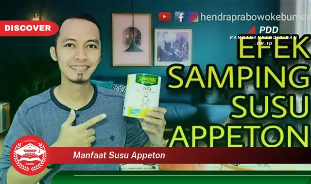 Intip 10 Manfaat Susu Appeton yang Wajib Kamu Ketahui