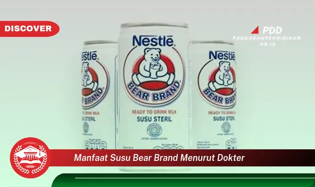 manfaat susu bear brand menurut dokter