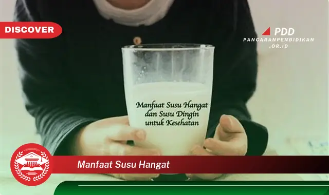 manfaat susu hangat