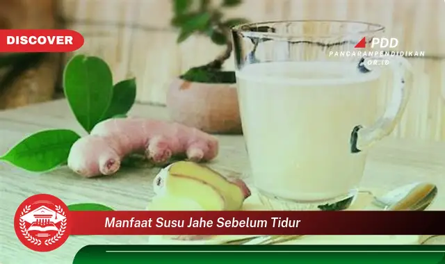 manfaat susu jahe sebelum tidur