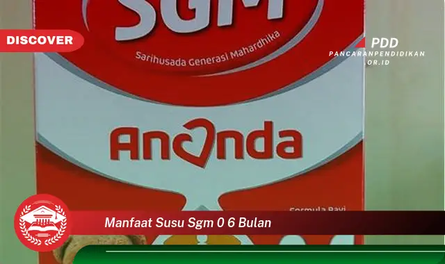 manfaat susu sgm 0 6 bulan