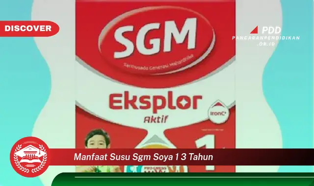 manfaat susu sgm soya 1 3 tahun