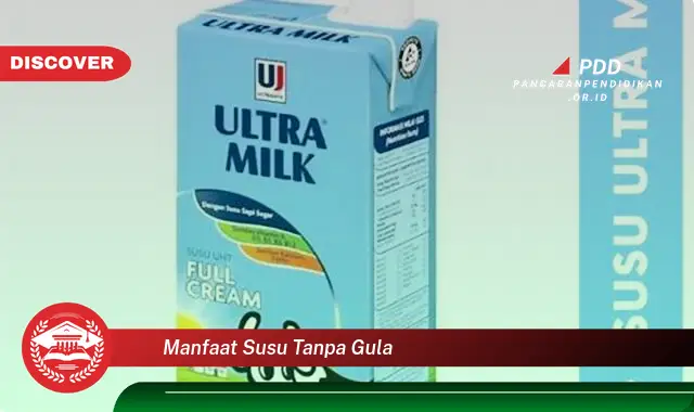 manfaat susu tanpa gula
