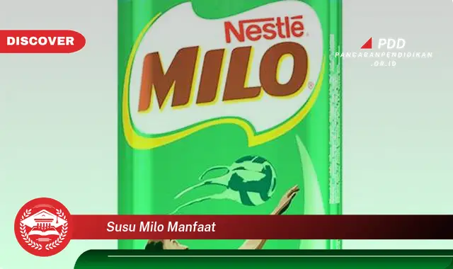 Ketahui 10 Manfaat Susu Milo yang Jarang Diketahui