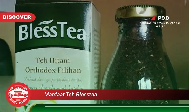 manfaat teh blesstea