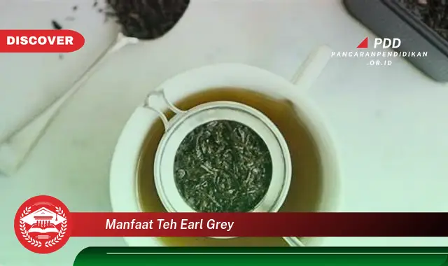 manfaat teh earl grey