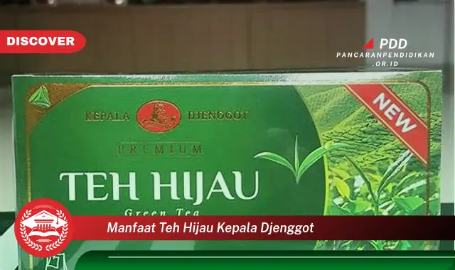 manfaat teh hijau kepala djenggot