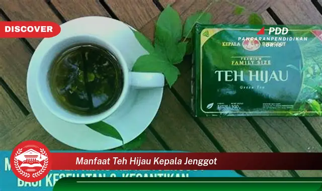 manfaat teh hijau kepala jenggot